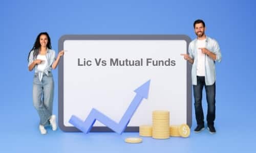 LIC vs Mutual Funds