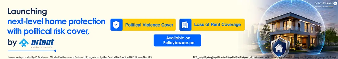 Orient Insurance Political Violence Cover for Residential Homes